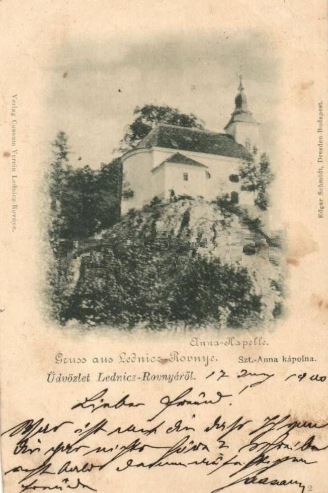 Kaplnka Sv. Anny na pomedzí Lednických Rovní a Dolnej Breznice na pohľadnici poslanej 17. júna 1900 - dávne pútnické miesto, ktoré je dnes venované najmä starým rodičom.